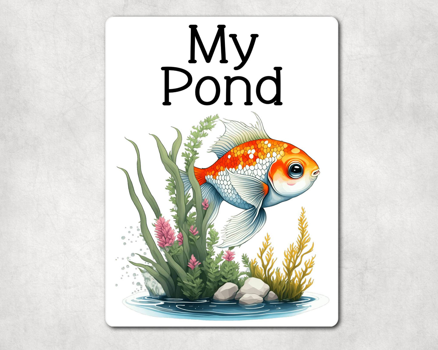 Fish Metal Sign Gift - My Pond - Cute Fun Novelty Family Garden Aluminium Present