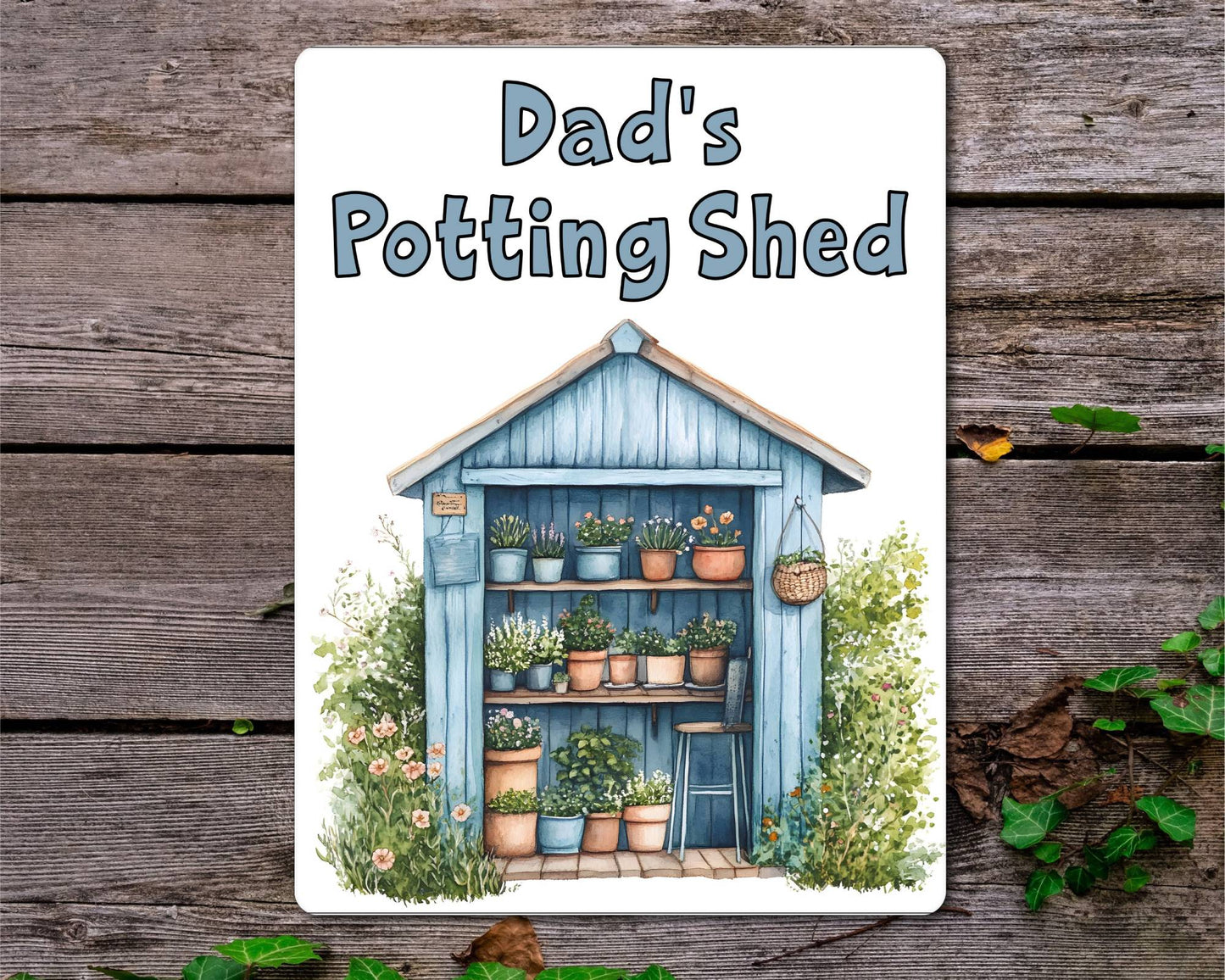 Gardening Metal Sign Gift - Dad's Potting Shed - Blue - Cute Fun Novelty Family Aluminium Present