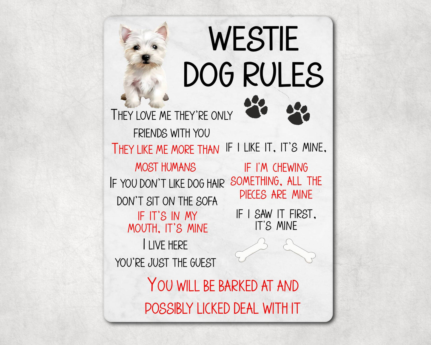 Dog Metal Sign Gift - Westie Rules - I Live Here You're Just The Guest - Cute Fun Novelty Family Pet Aluminium Present