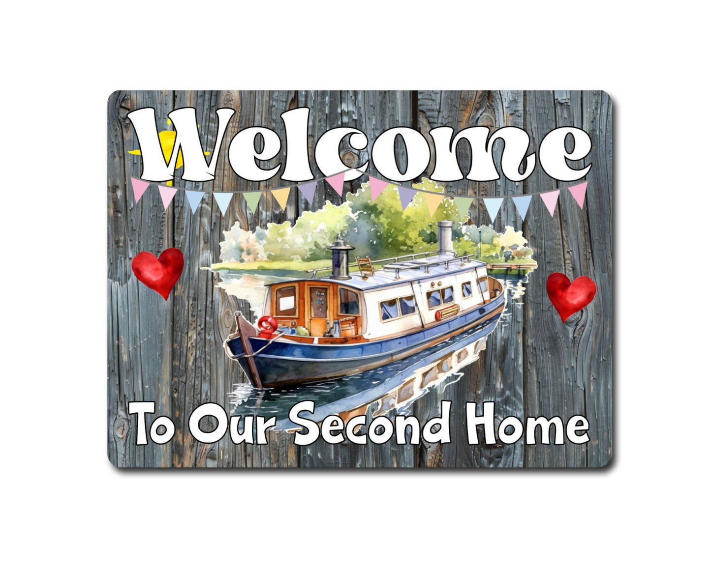 Canal Boat Metal Sign Gift - Welcome To Our Second Home - Cute Fun Novelty Family Holiday Aluminium Present