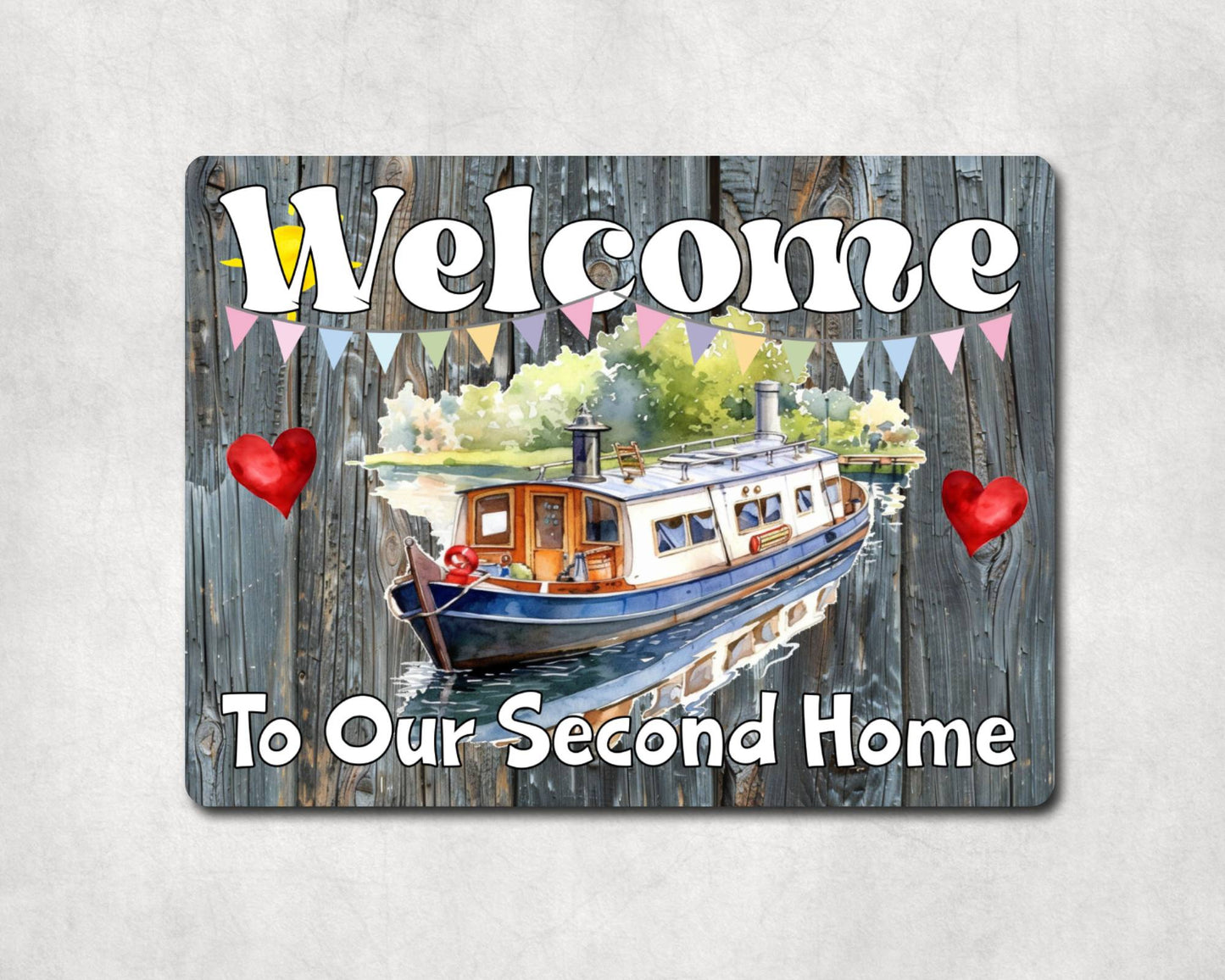 Canal Boat Metal Sign Gift - Welcome To Our Second Home - Cute Fun Novelty Family Holiday Aluminium Present