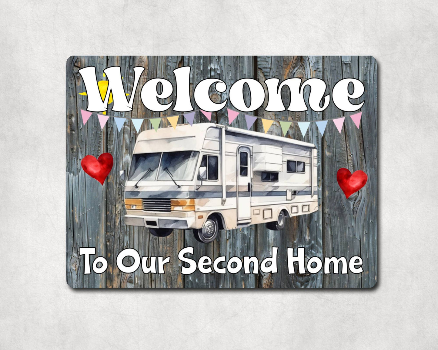 Motorhome Metal Sign Gift - Welcome To Our Second Home - Cute Fun Novelty Family Holiday Aluminium Present