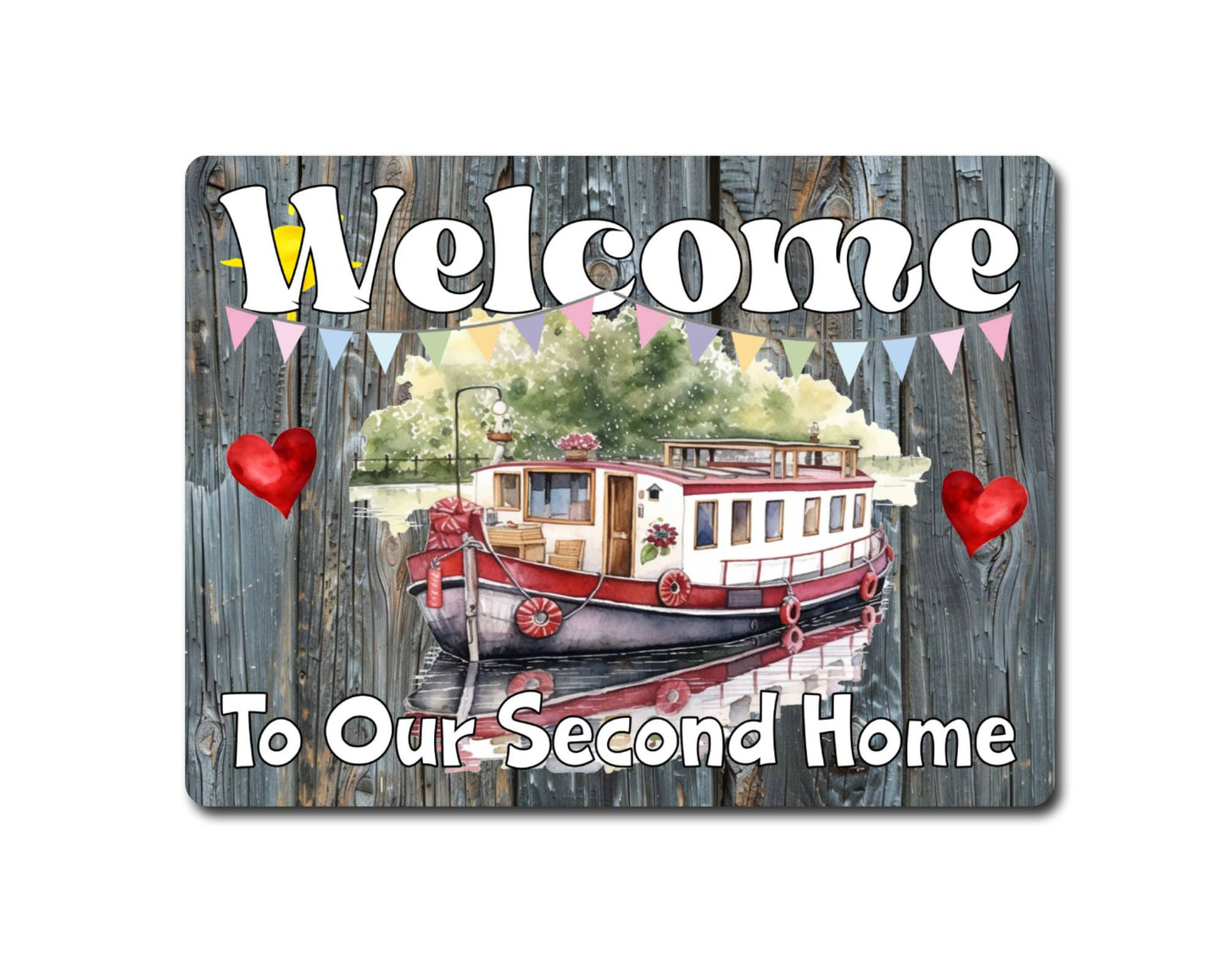 Narrowboat Metal Sign Gift - Welcome To Our Second Home - Cute Fun Novelty Family Holiday Aluminium Present