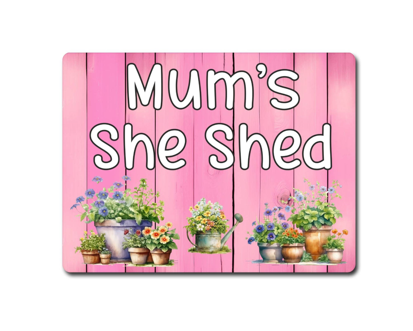 Garden Metal Sign Gift - Mum's She Shed - Cute Fun Novelty Family Allotment Aluminium Present