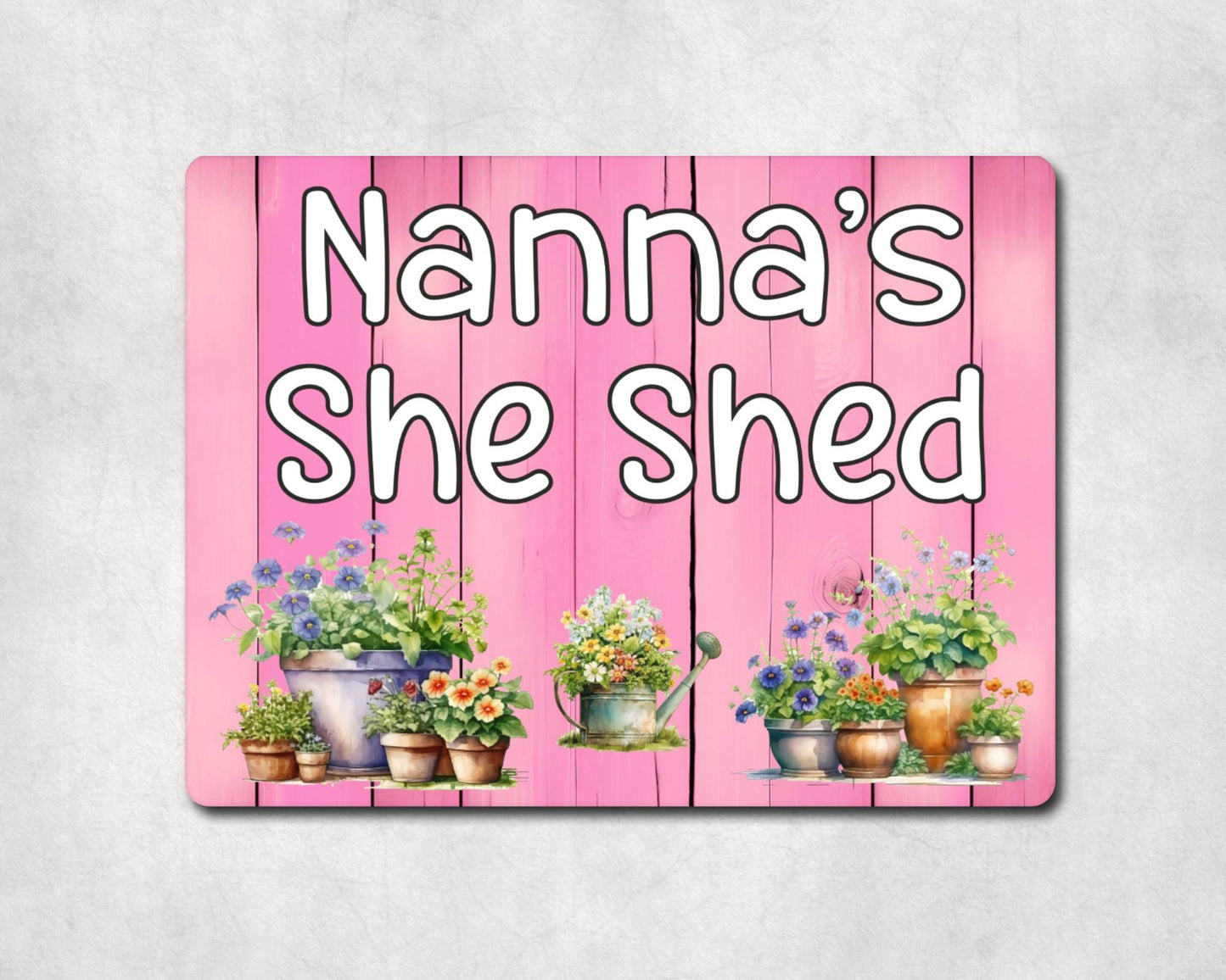 Garden Metal Sign Gift - Nanna's She Shed - Cute Fun Novelty Family Allotment Aluminium Present
