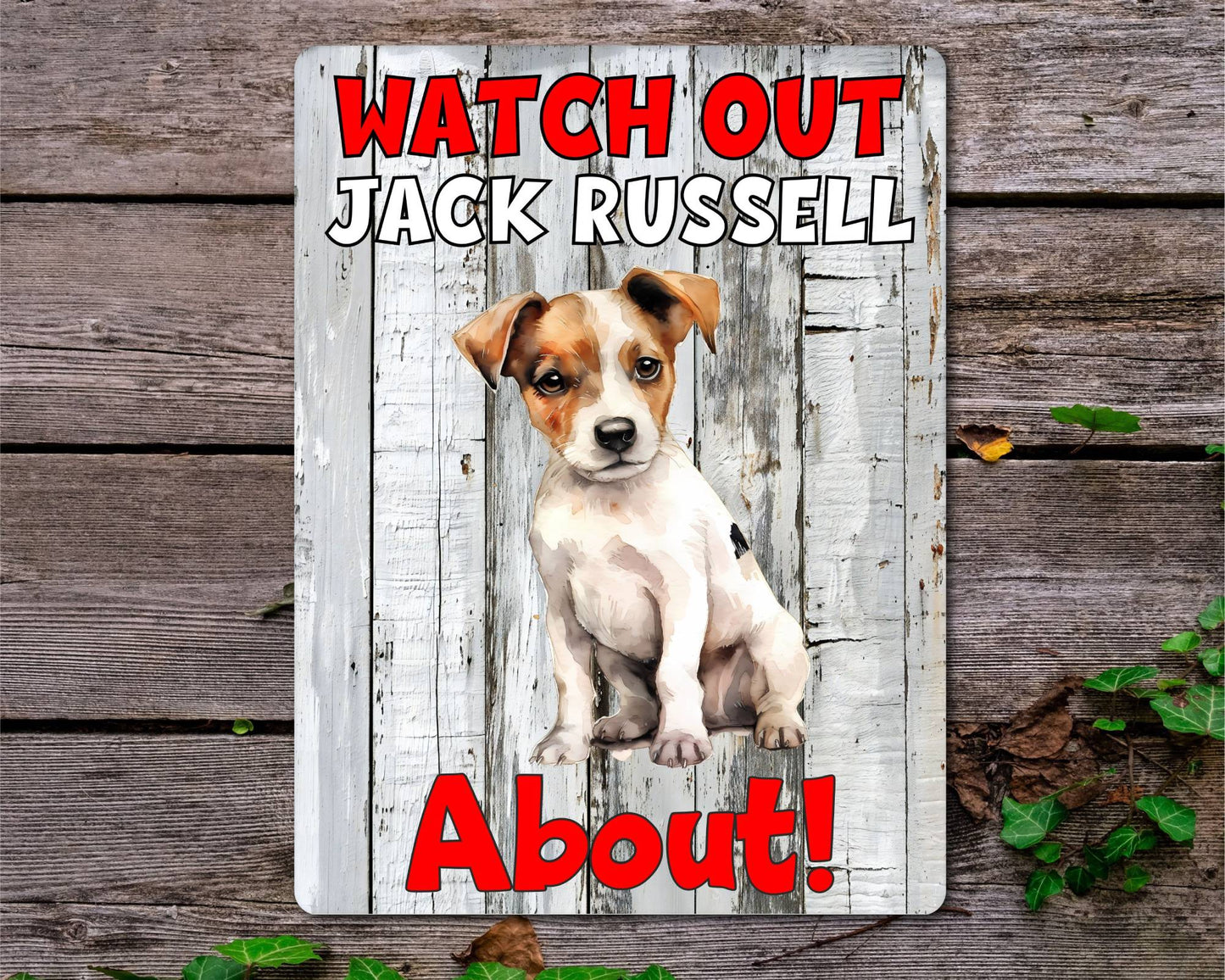 Dog Metal Sign Gift - Watch Out Jack Russell About - Cute Fun Novelty Family Pet Aluminium Present