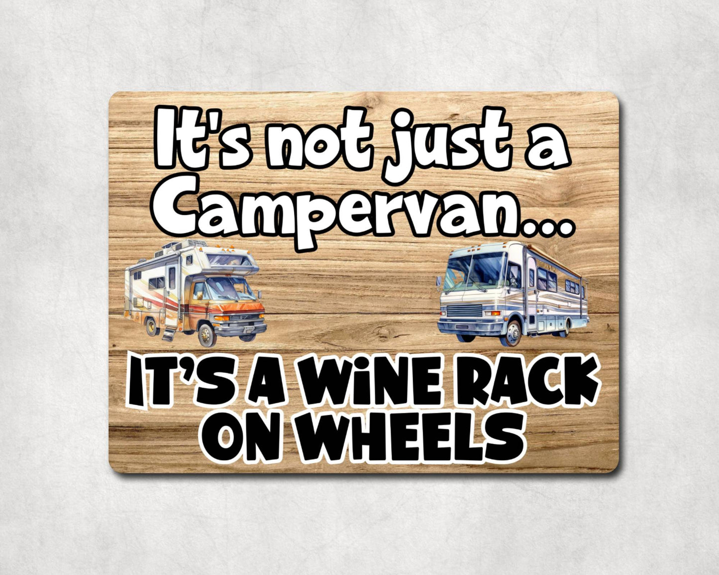 Campervan Metal Sign Gift - It's Not Just A Campervan It's A Wine Rack On Wheels - Cute Fun Novelty Family Aluminium Present