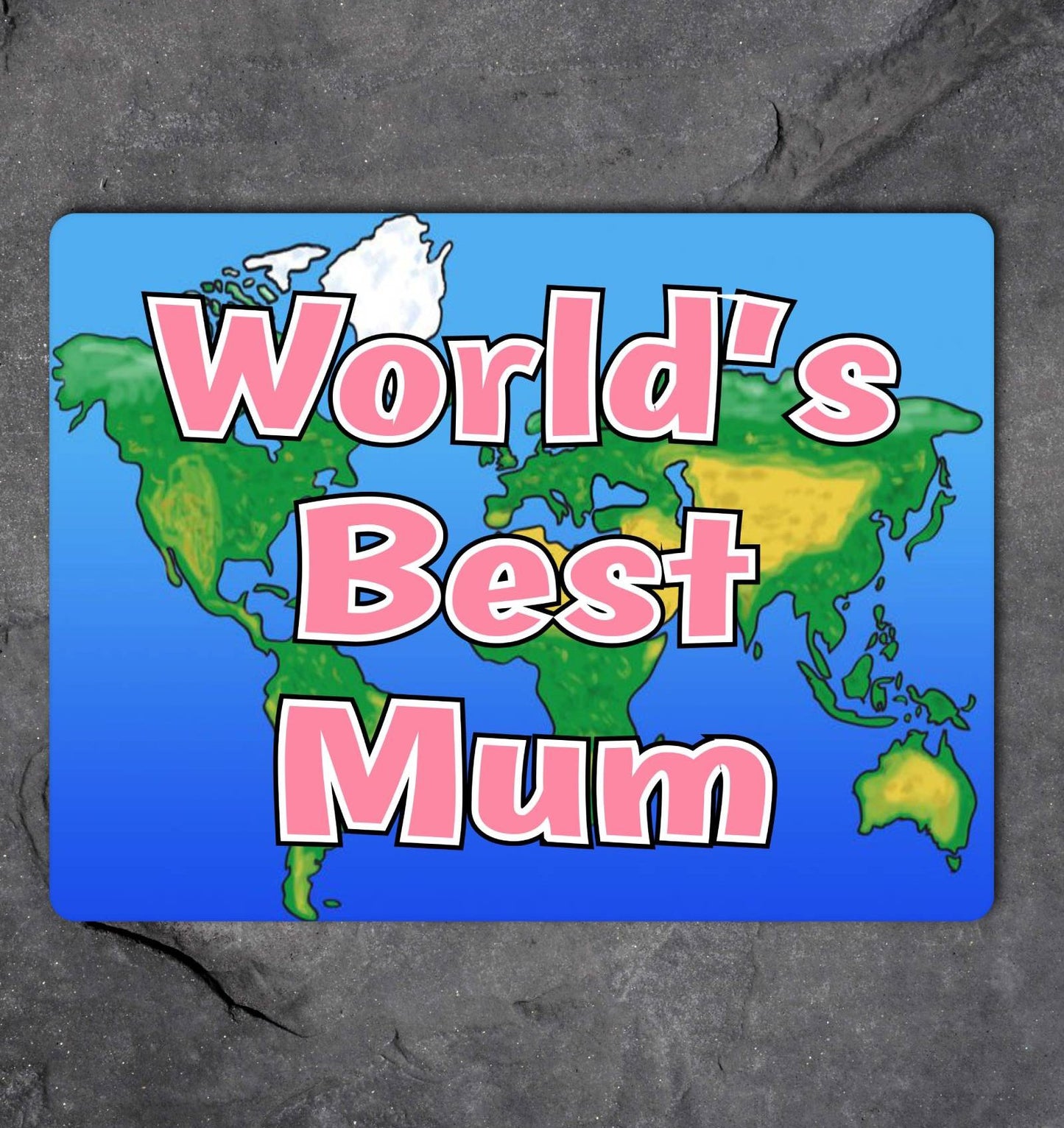 Mum Metal Sign Gift - World's Best Mum - Cute Fun Novelty Family Aluminium Present
