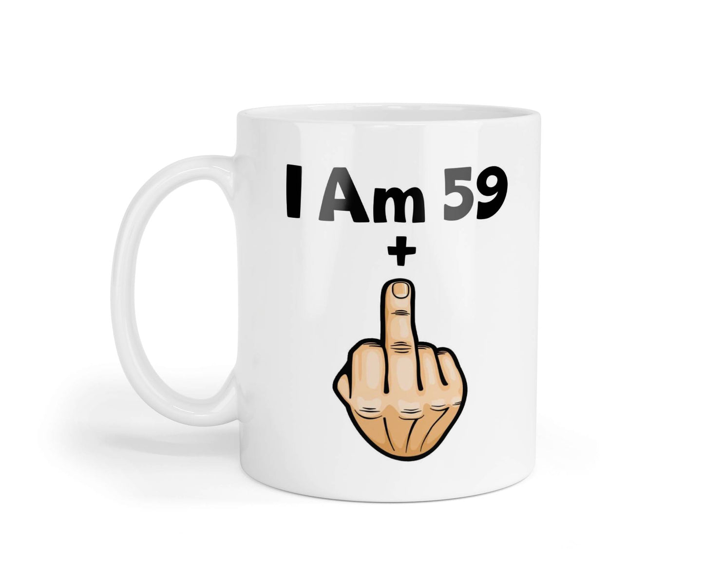 Funny Rude Mug Gift I'm 59 + Middle Finger Cute Funny Novelty Cup 60th Birthday Present