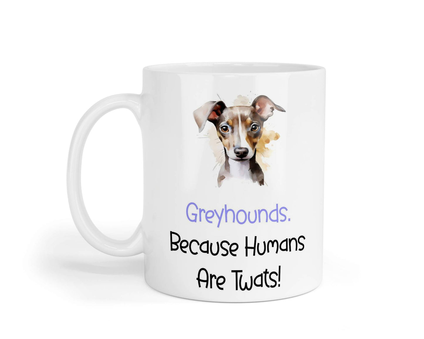 Jack Russell Mug Gift - Because Humans Are Twats - Nice Funny Cute Novelty Pet Dog Owner Cup Birthday Christmas Present