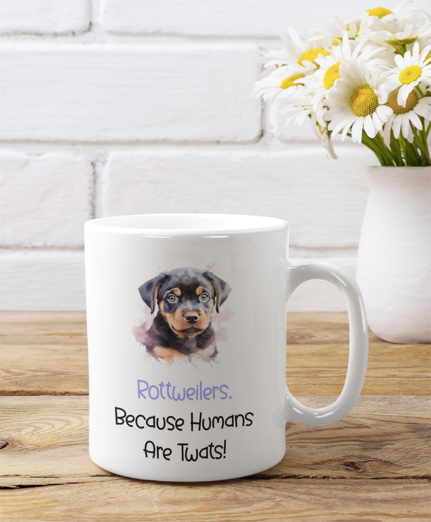 Rottweiler Mug Gift - Because Humans Are Twats - Nice Funny Cute Novelty Pet Dog Owner Cup Birthday Christmas Present