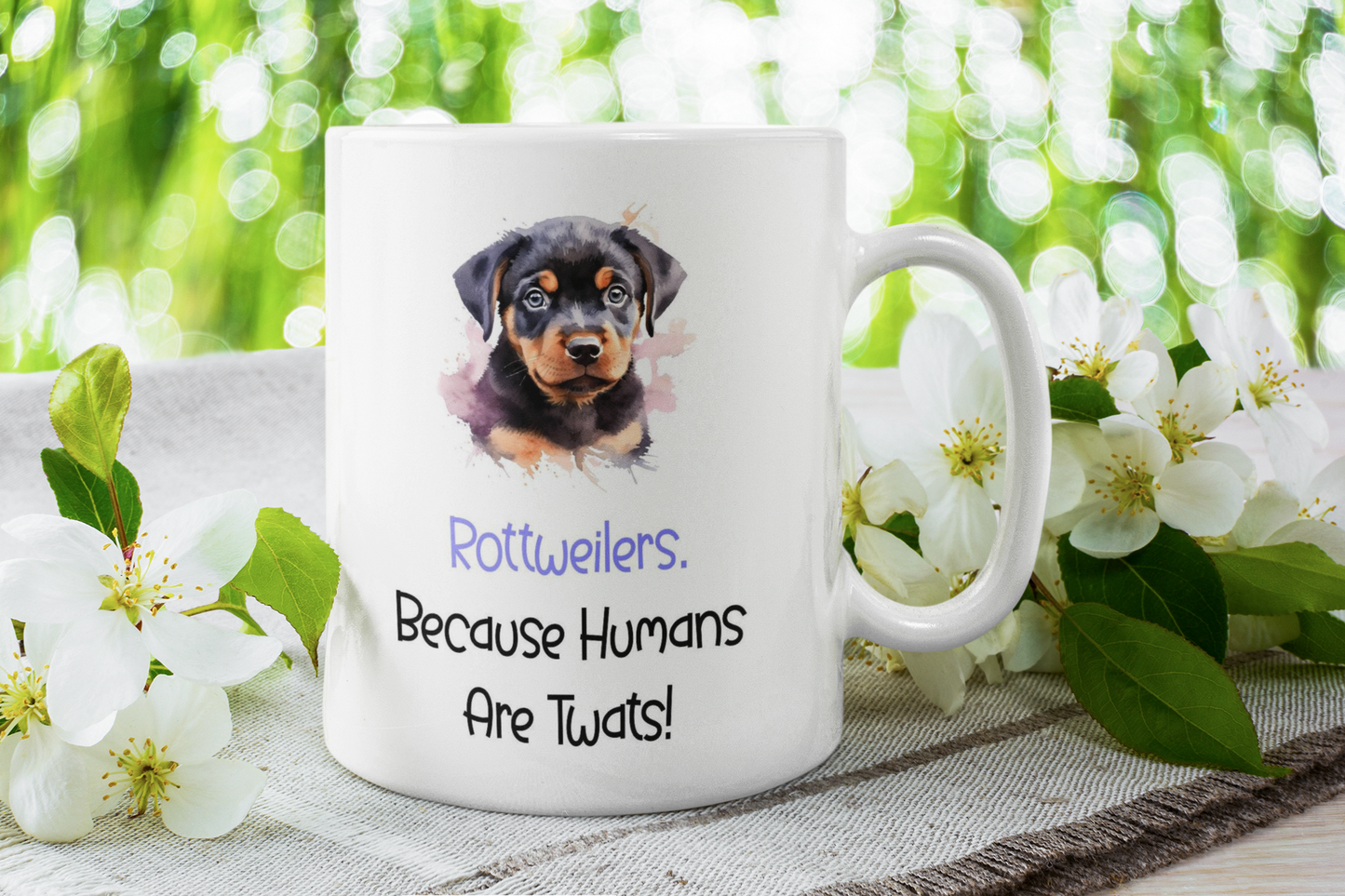 Rottweiler Mug Gift - Because Humans Are Twats - Nice Funny Cute Novelty Pet Dog Owner Cup Birthday Christmas Present