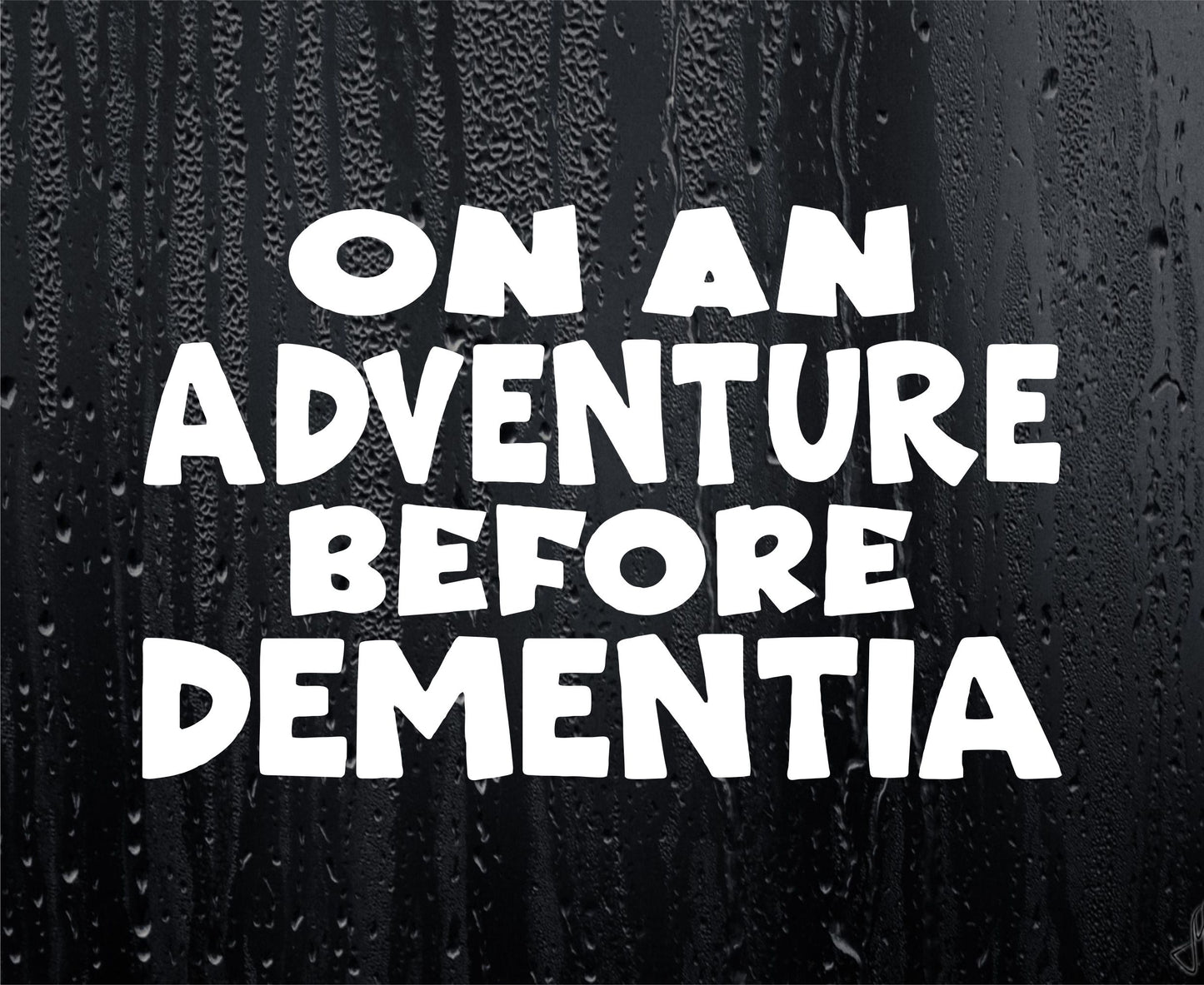 Car Sticker On An Adventure Before Dementia Funny Motorhome Campervan Van Window Bumper Boot Door Decal Gift Present