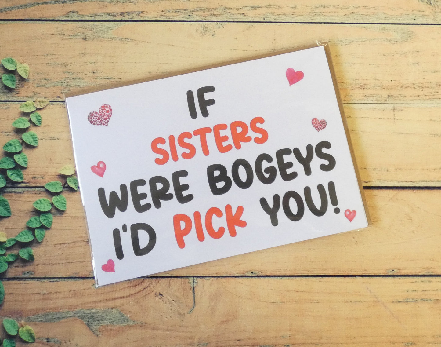Sister Birthday Card - If * Were Bogeys I'd Pick You - Nice Funny Cute Novelty Greeting Card