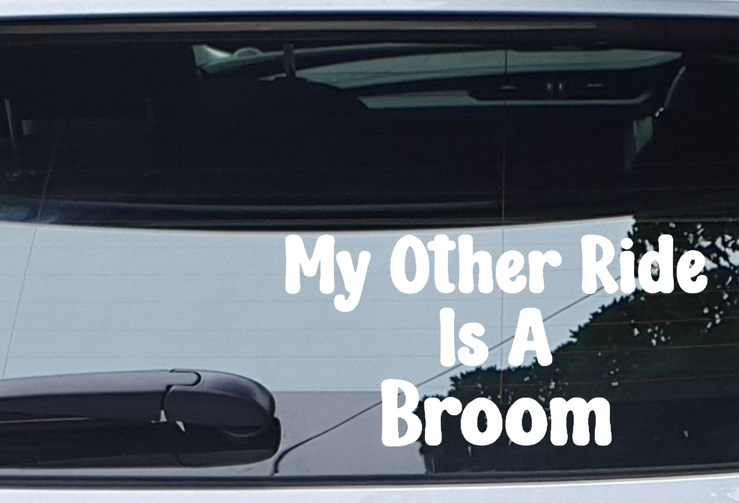 Car Sticker My Other Ride Is A Broom Funny Cute Novelty Van Window Bumper Boot Door Decal