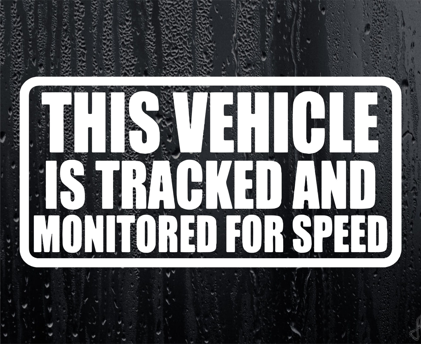 Car Sticker This Vehicle Is Tracked And Monitored For Speed Novelty Bonnet Van Bumper Boot Window Decal