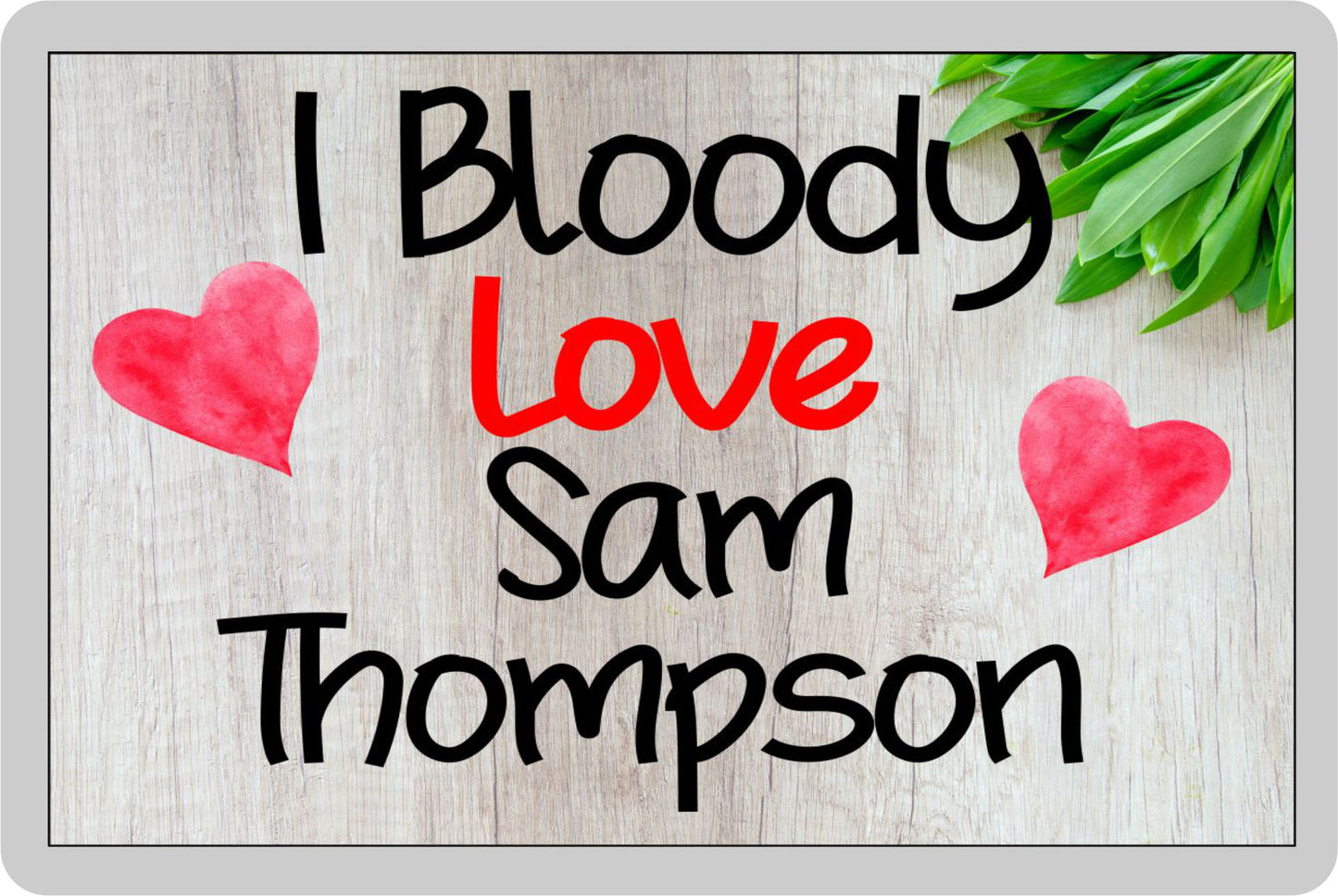 Sam Thompson Fridge Magnet Gift - I Bloody Love - Funny Cute Movie / TV Star Novelty Present