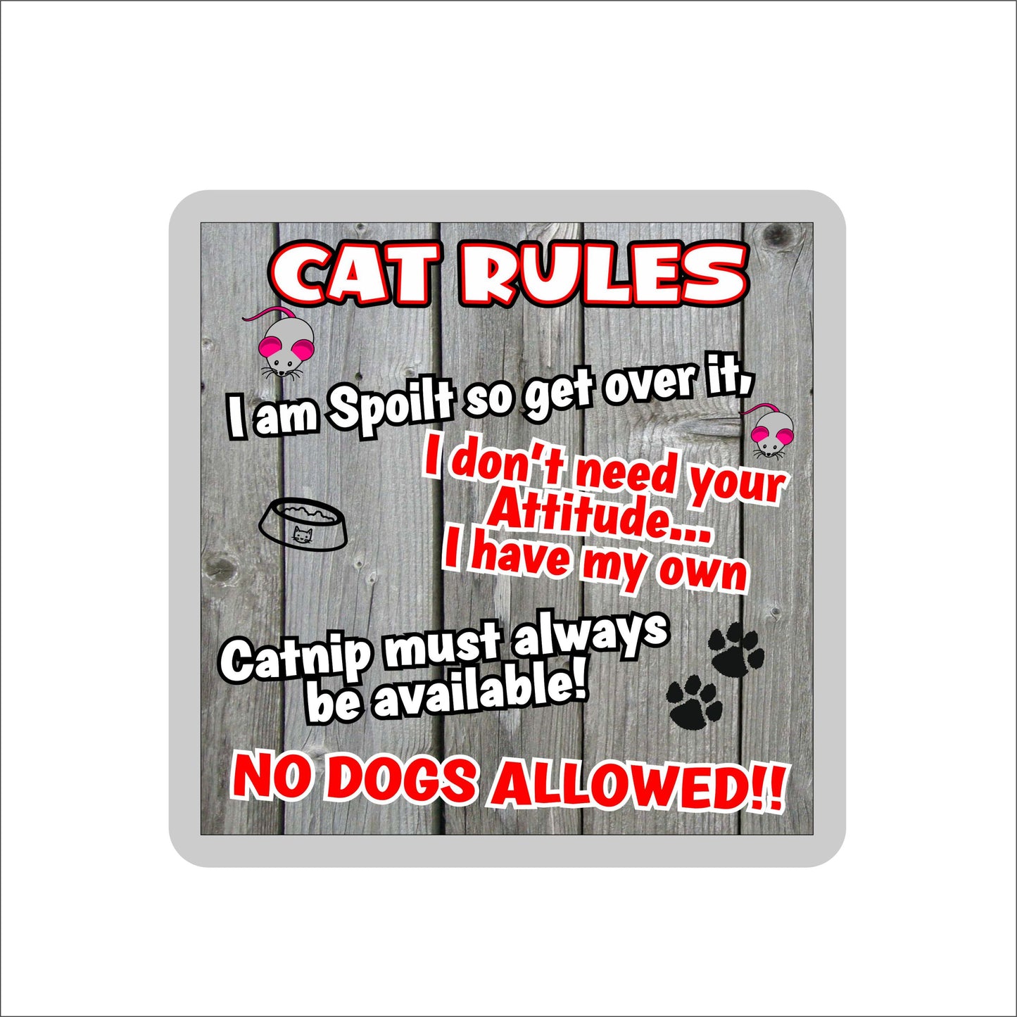 Cat Coaster Gift - Cat Rules - I Am Spoilt So Get Over It - Novelty Fun Cute Pet Owner Birthday Christmas Present