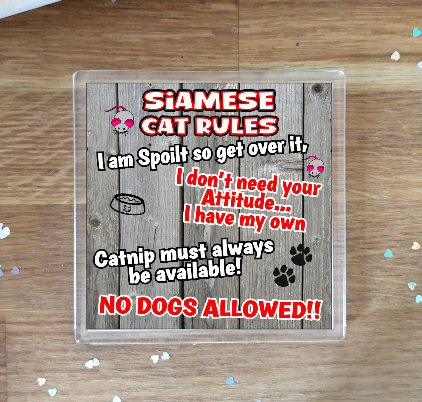 Siamese Cat Coaster Gift - Cat Rules - I Am Spoilt So Get Over It - Novelty Fun Cute Pet Owner Birthday Christmas Present