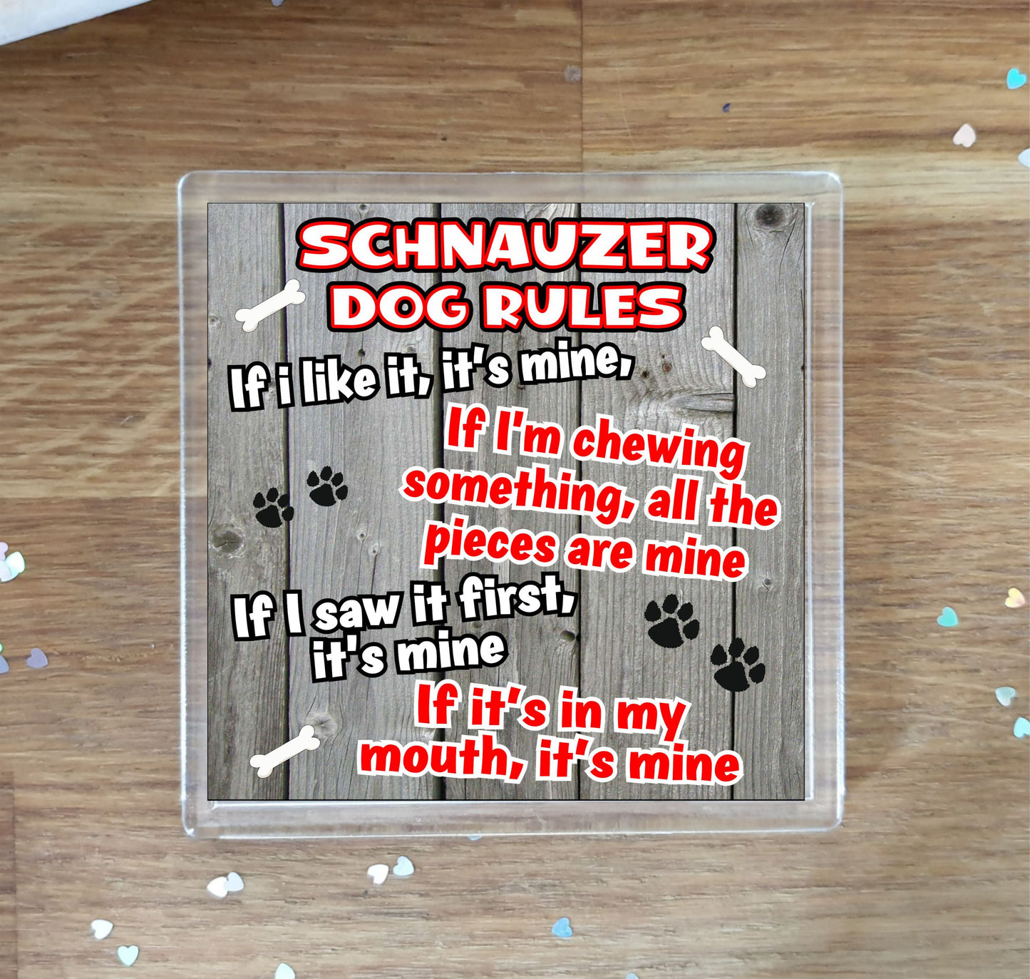 Schnauzer Coaster Gift - Dog Rules - If I Like It It's Mine - Novelty Cute Pet Owner Mug Cup Coaster Present