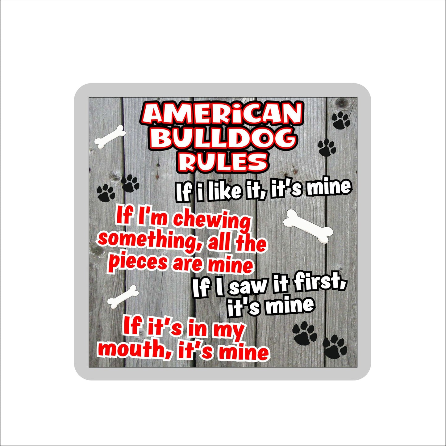 American Bulldog Coaster Gift - Dog Rules - If I Like It It's Mine - Novelty Cute Pet Owner Mug Cup Coaster Present
