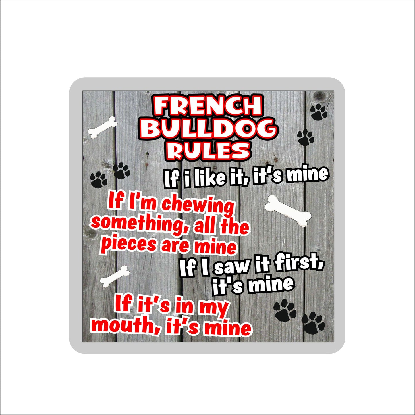 French Bulldog Coaster Gift - Dog Rules - If I Like It It's Mine - Novelty Cute Pet Owner Mug Cup Coaster Present