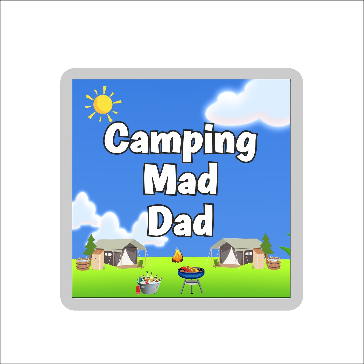 Dad Camping Coaster Gift - Camping Mad Dad - Nice Fun Cute Novelty Present
