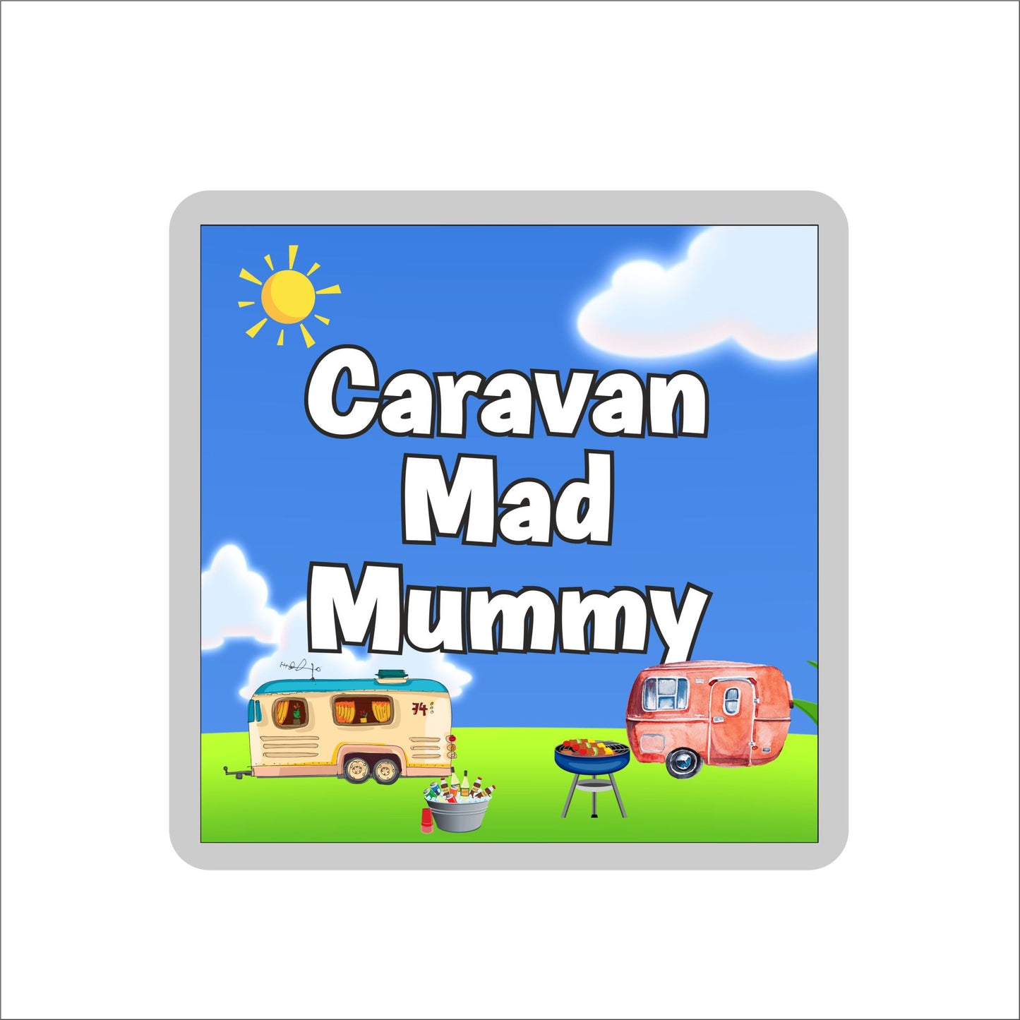 Mummy Caravan Coaster Gift - Caravan Mad Mummy - Nice Fun Cute Novelty Present