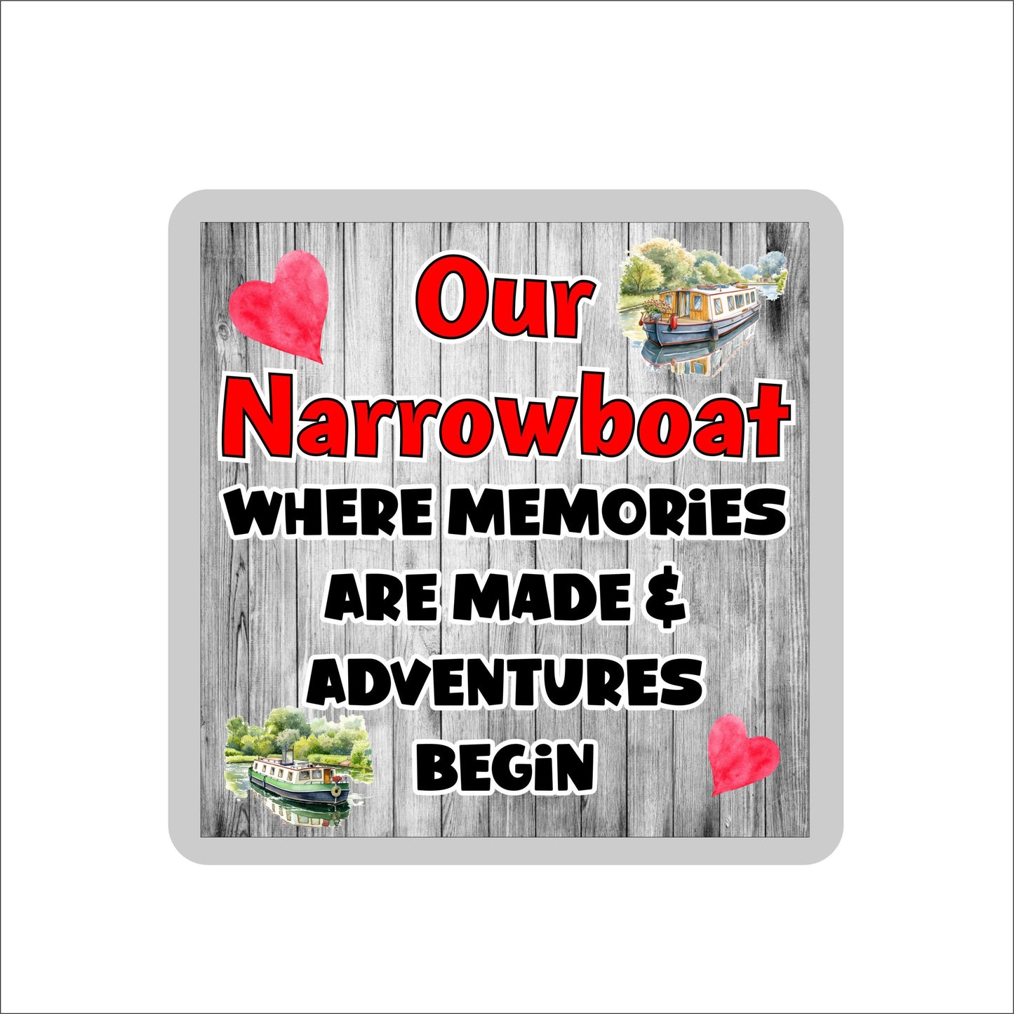 Narrowboat Coaster - Where Memories Are Made And Adventures Begin - Fun Canal Boat Novelty Holiday Gift