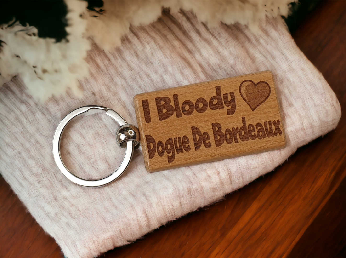 Dogue De Bordeaux Keyring Gift - I Bloody Love Heart - Cute Engraved Wooden Key Fob Fun Novelty Nice Custom Present