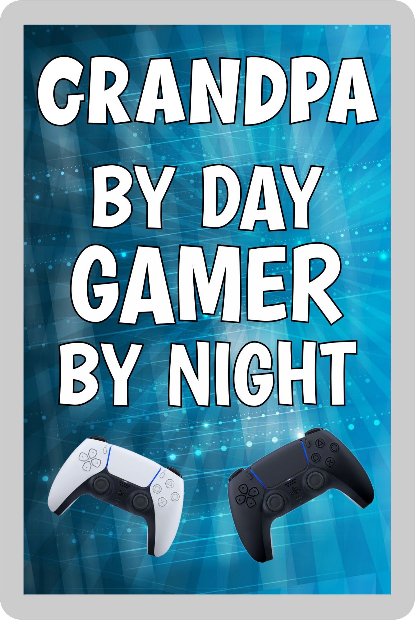 Grandpa Gaming PS5 Fridge Magnet Gift - Grandpa By Day Gamer By Night - Cute Fun Cheeky Novelty Present