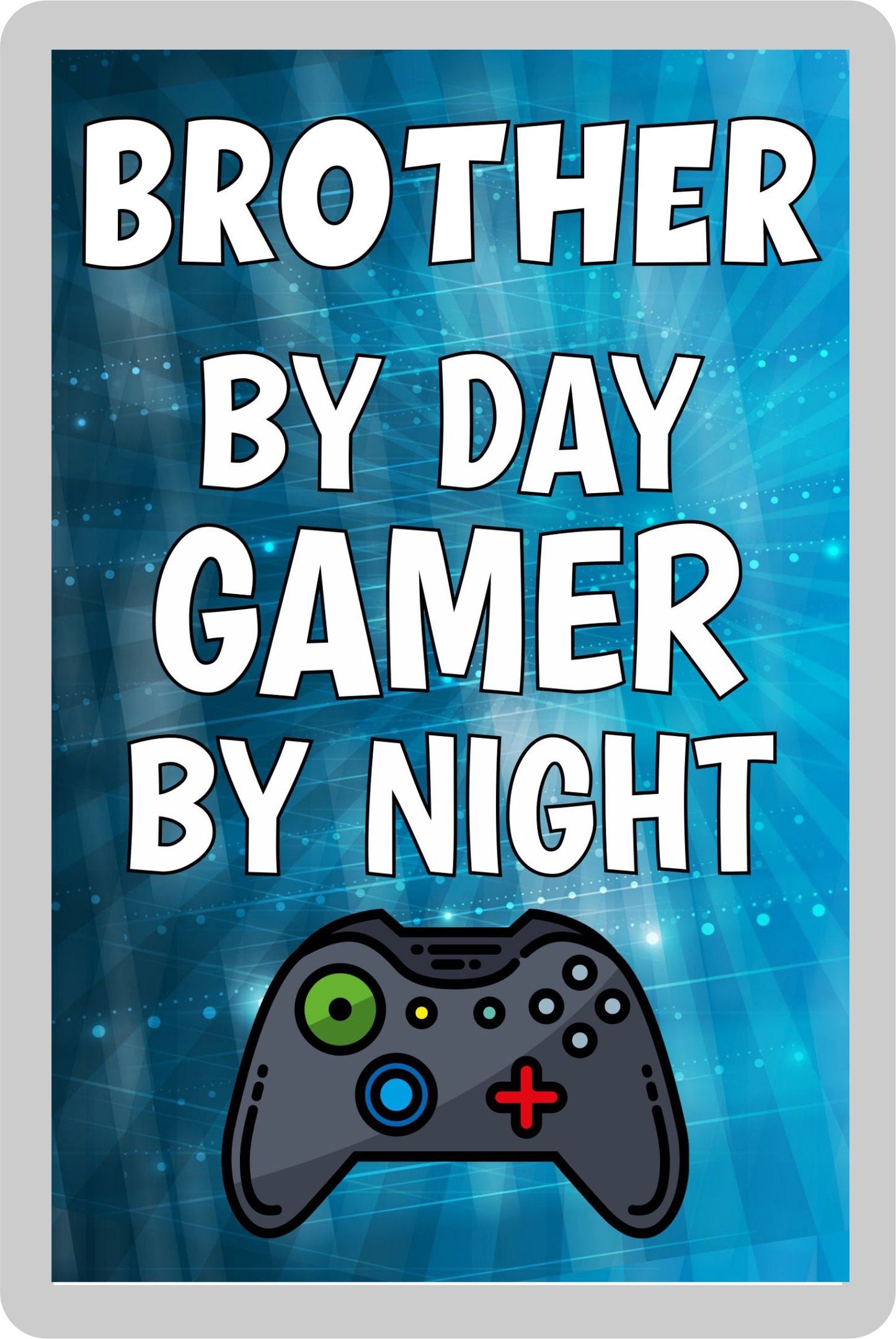Brother Gaming Xbox Fridge Magnet Gift - Brother By Day Gamer By Night - Cute Fun Cheeky Novelty Present