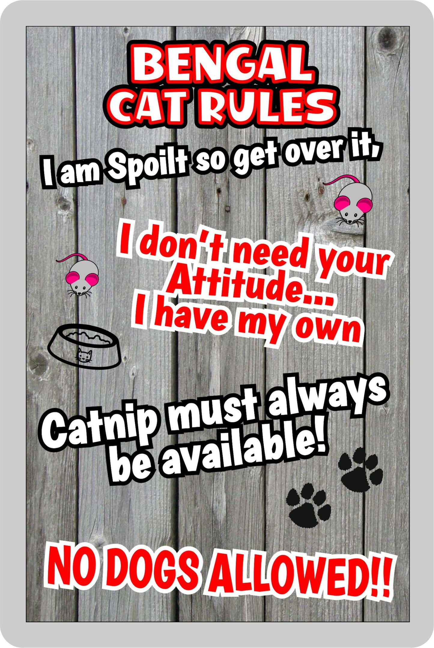 Bengal Cat Fridge Magnet Gift - Cat Rules - I Am Spoilt So Get Over It - Novelty Fun Cute Pet Owner Birthday Christmas Present