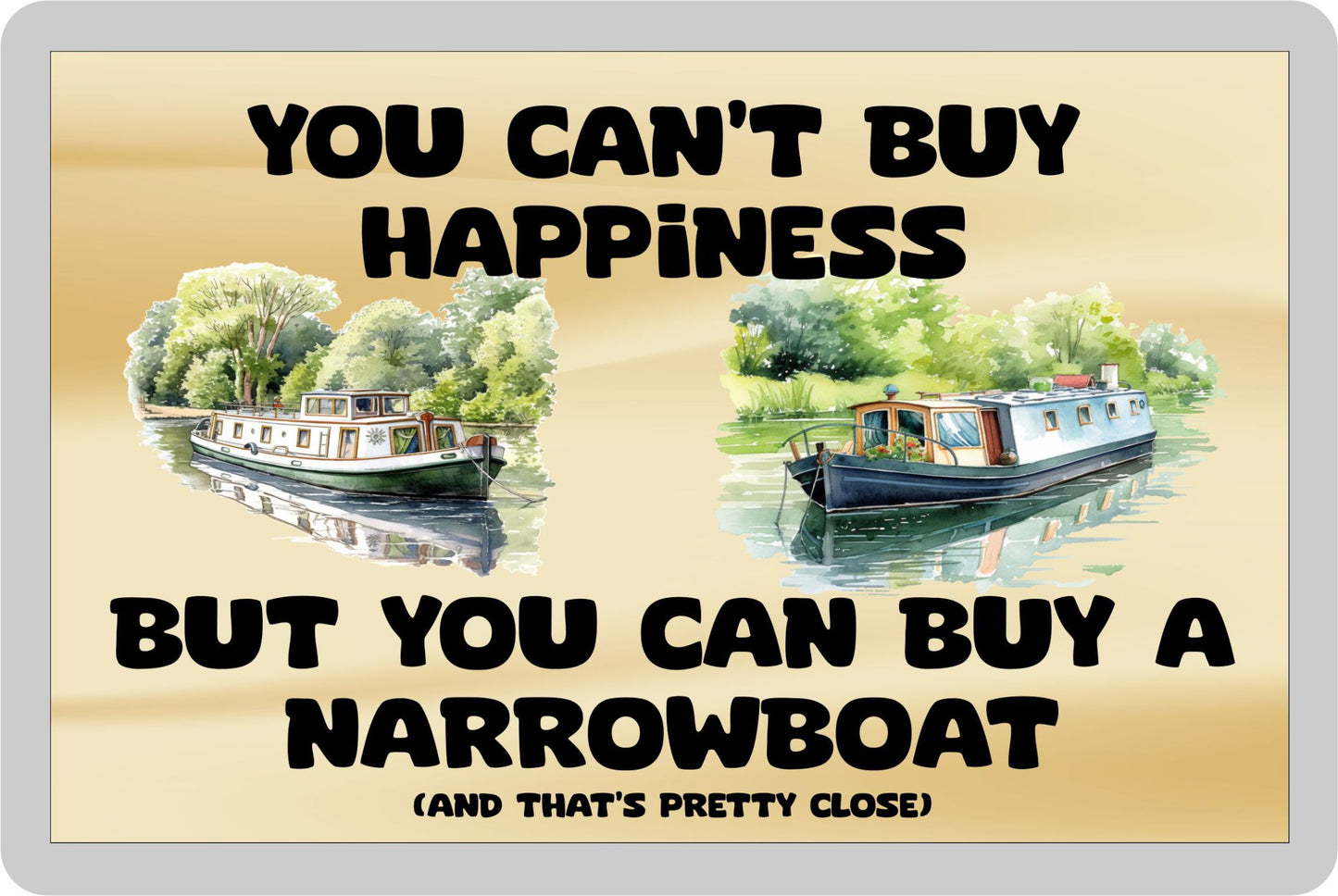 Narrowboat Fridge Magnet Gift – You Can't Buy Happiness But You Can Buy A * - Novelty Cute Holiday Present
