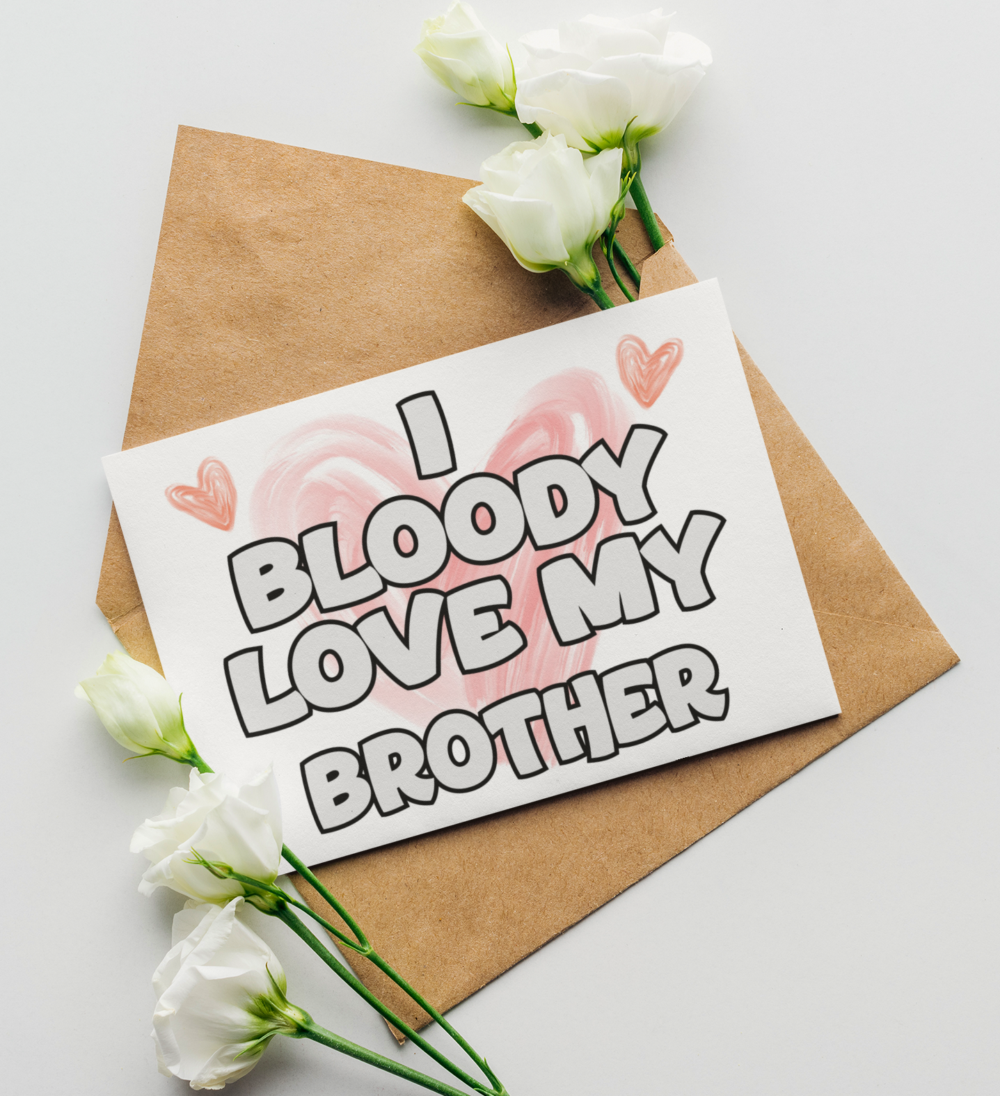 Brother Birthday Card - I Bloody Love My - Nice Funny Cute Novelty Greeting Card
