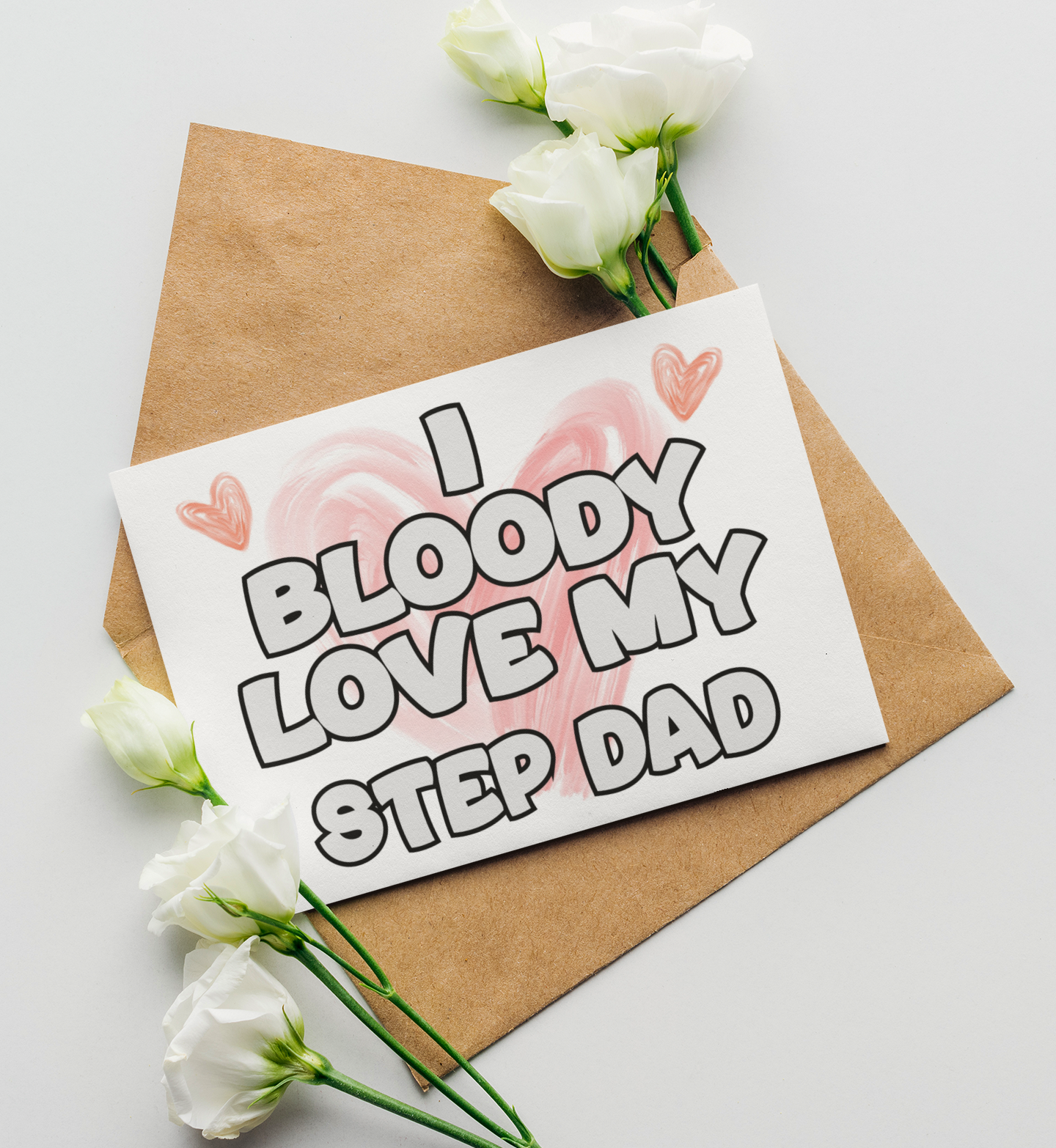 Step Dad Birthday Card - I Bloody Love My - Nice Funny Cute Novelty Greeting Card