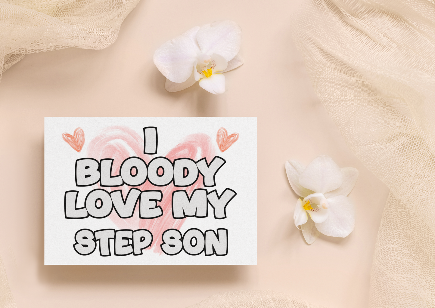 Step Son Birthday Card - I Bloody Love My - Nice Funny Cute Novelty Greeting Card
