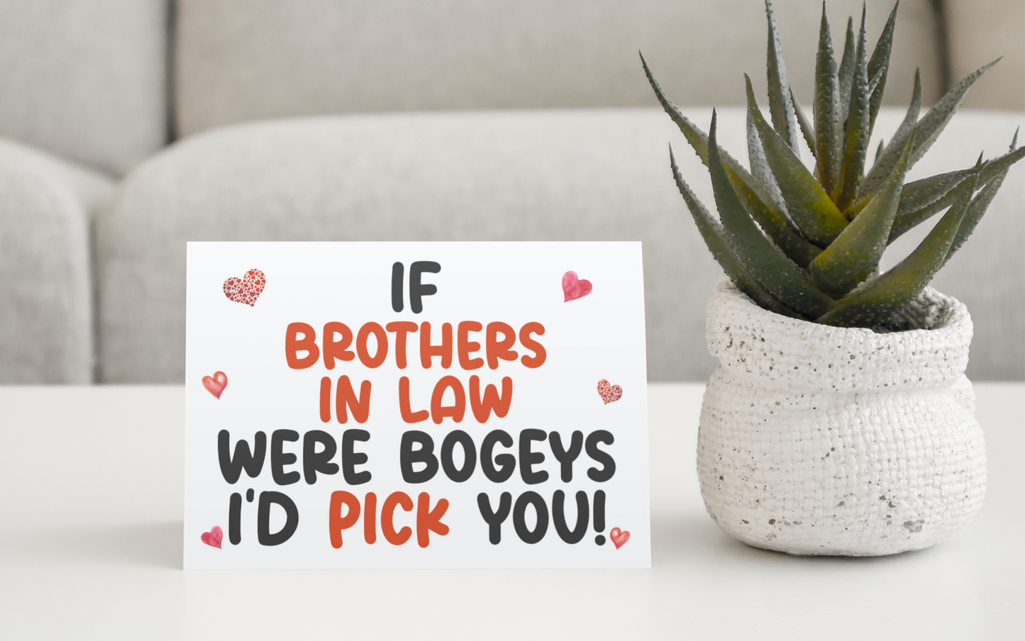 Brother In Law Birthday Card - If * Were Bogeys I'd Pick You - Nice Funny Cute Novelty Greeting Card