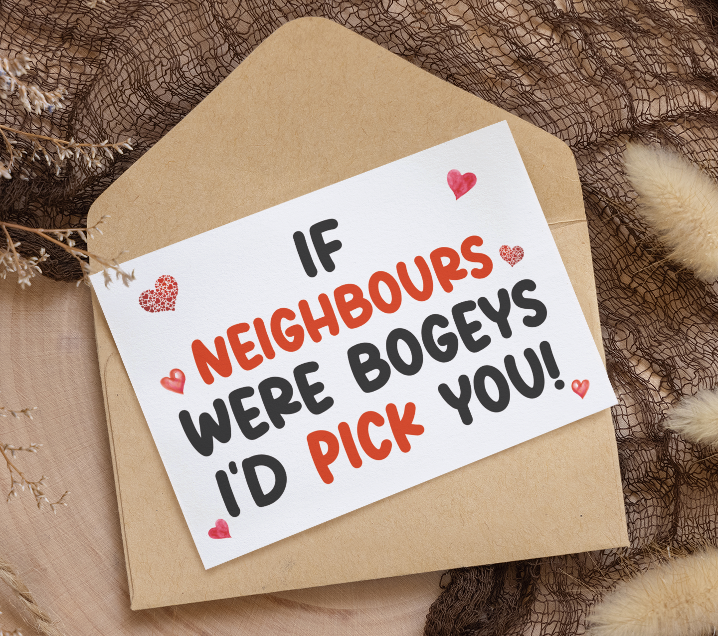 Neighbour Birthday Card - If * Were Bogeys I'd Pick You - Nice Funny Cute Novelty Greeting Card