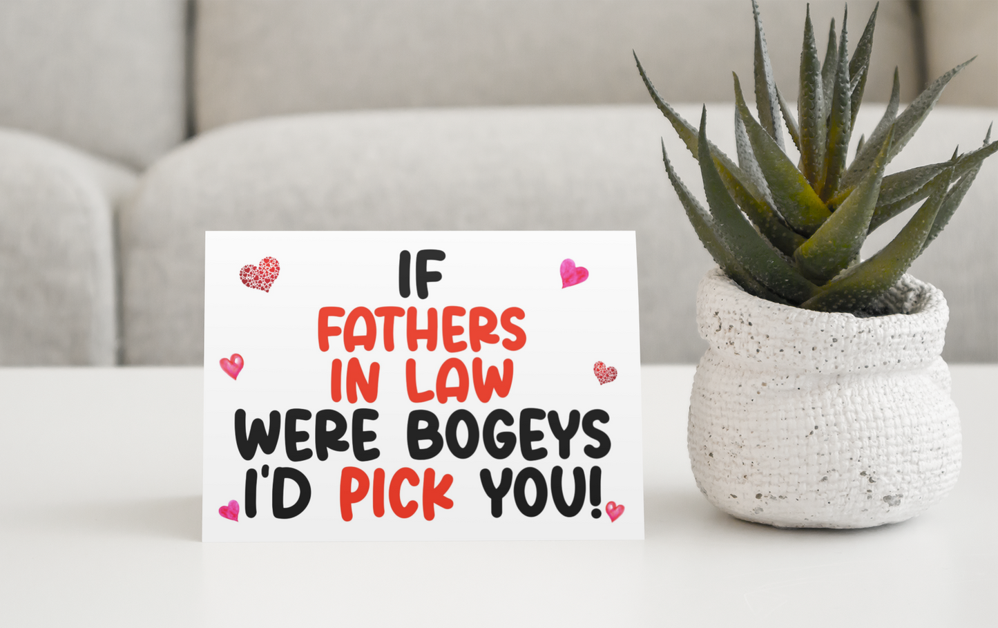Father In Law Birthday Card - If * Were Bogeys I'd Pick You - Nice Funny Cute Novelty Greeting Card