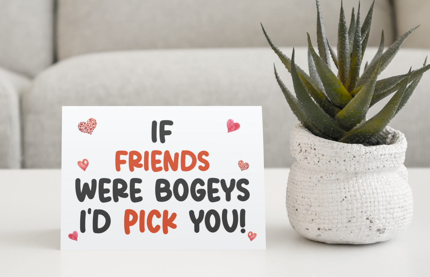 Friend Birthday Card - If * Were Bogeys I'd Pick You - Nice Funny Cute Novelty Greeting Card