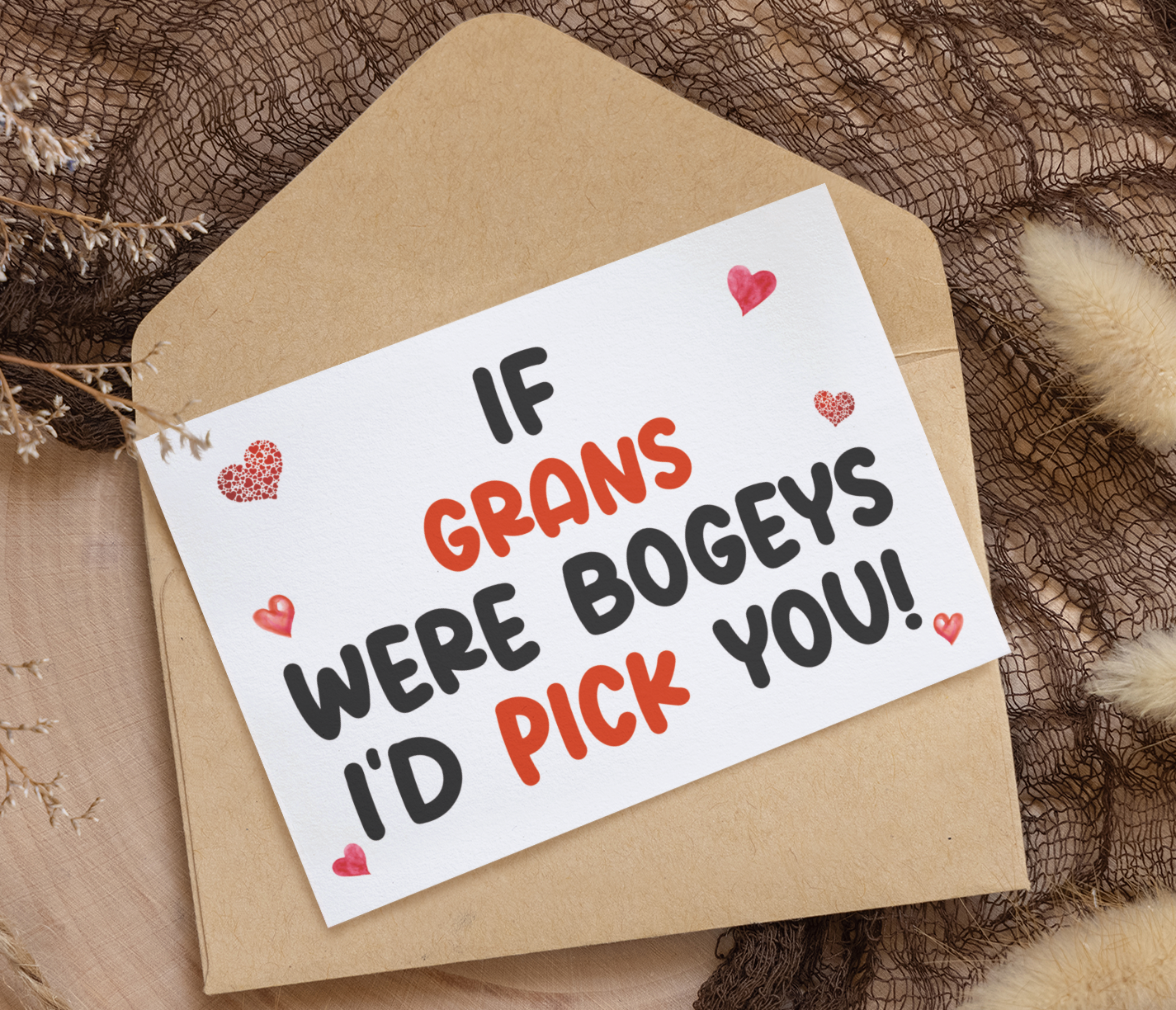 Gran Birthday Card - If * Were Bogeys I'd Pick You - Nice Funny Cute Novelty Greeting Card