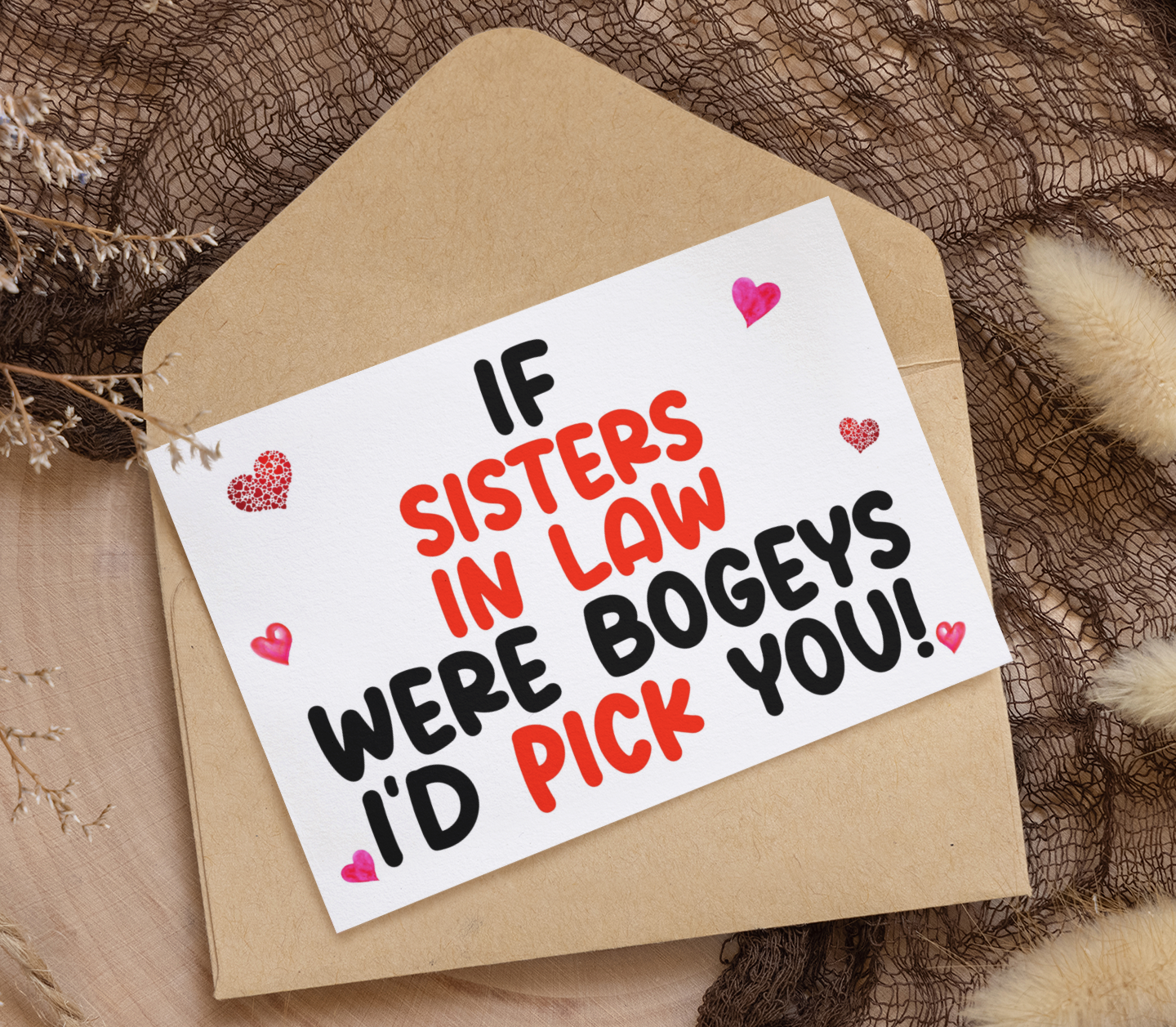 Sister In Law Birthday Card - If * Were Bogeys I'd Pick You - Nice Funny Cute Novelty Greeting Card