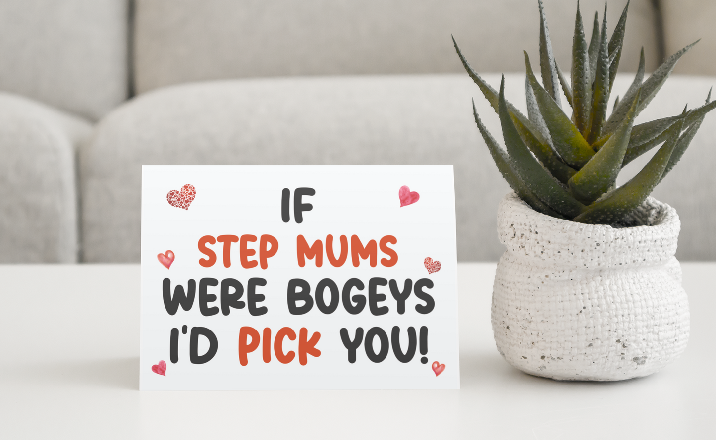 Step Mum Birthday Card - If * Were Bogeys I'd Pick You - Nice Funny Cute Novelty Greeting Card