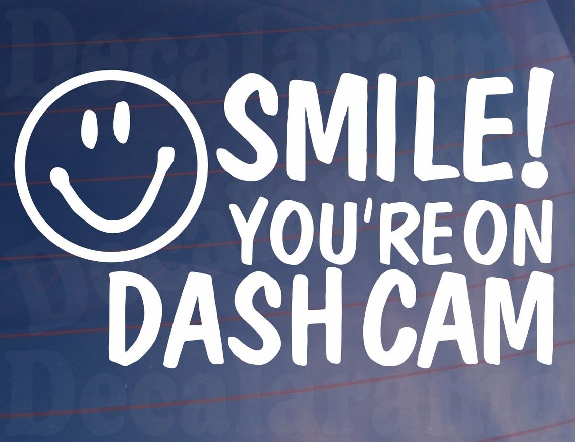 Car Sticker Smile You're On Dash Cam Novelty Security Warning Van Window Bumper Boot Door Decal