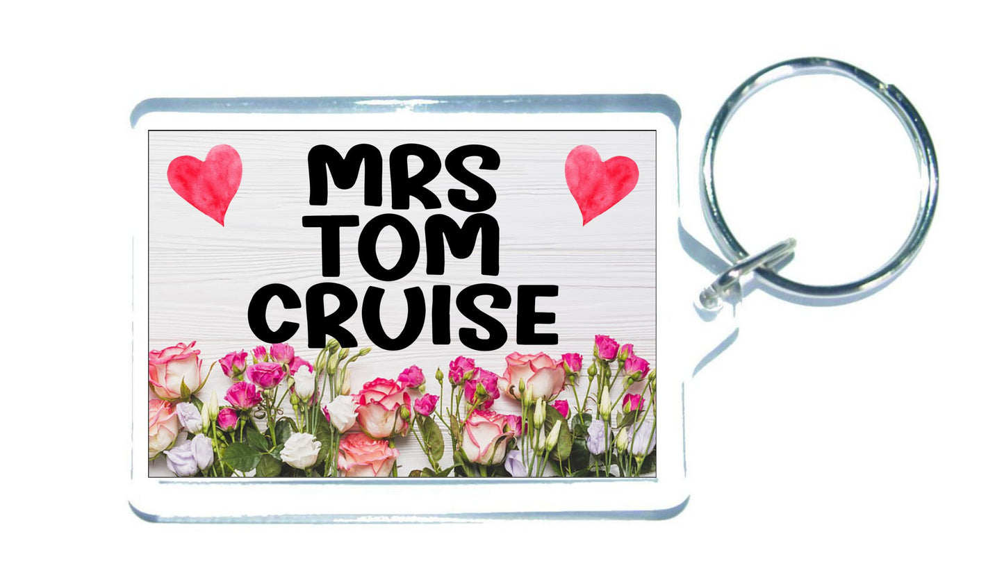 Mrs Tom Cruise Keyring Gift - Cute Fun Novelty Fan Thirst Movie Film Star Present