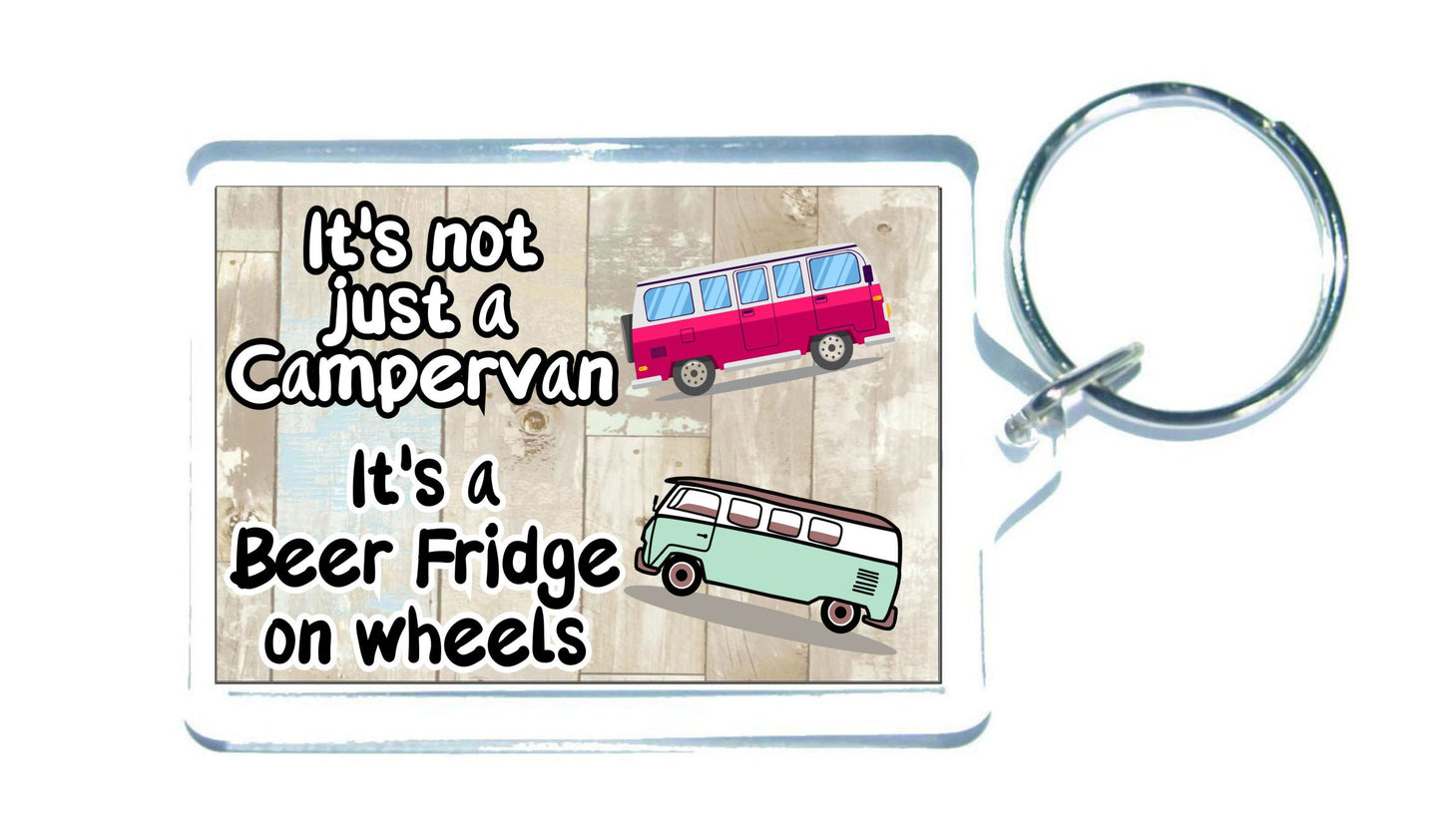 Campervan Keyring Gift - It's Not Just A Campervan It's A Beer Fridge On Wheels - Fun Cute Novelty Holiday Present