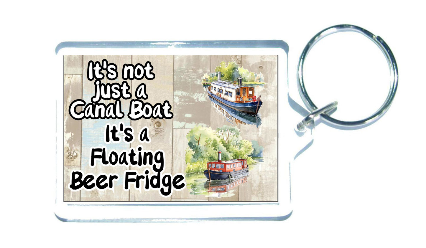 Boating Keyring Gift - It's Not Just A Canal Boat It's A Floating Beer Fridge - Fun Cute Novelty Holiday Present