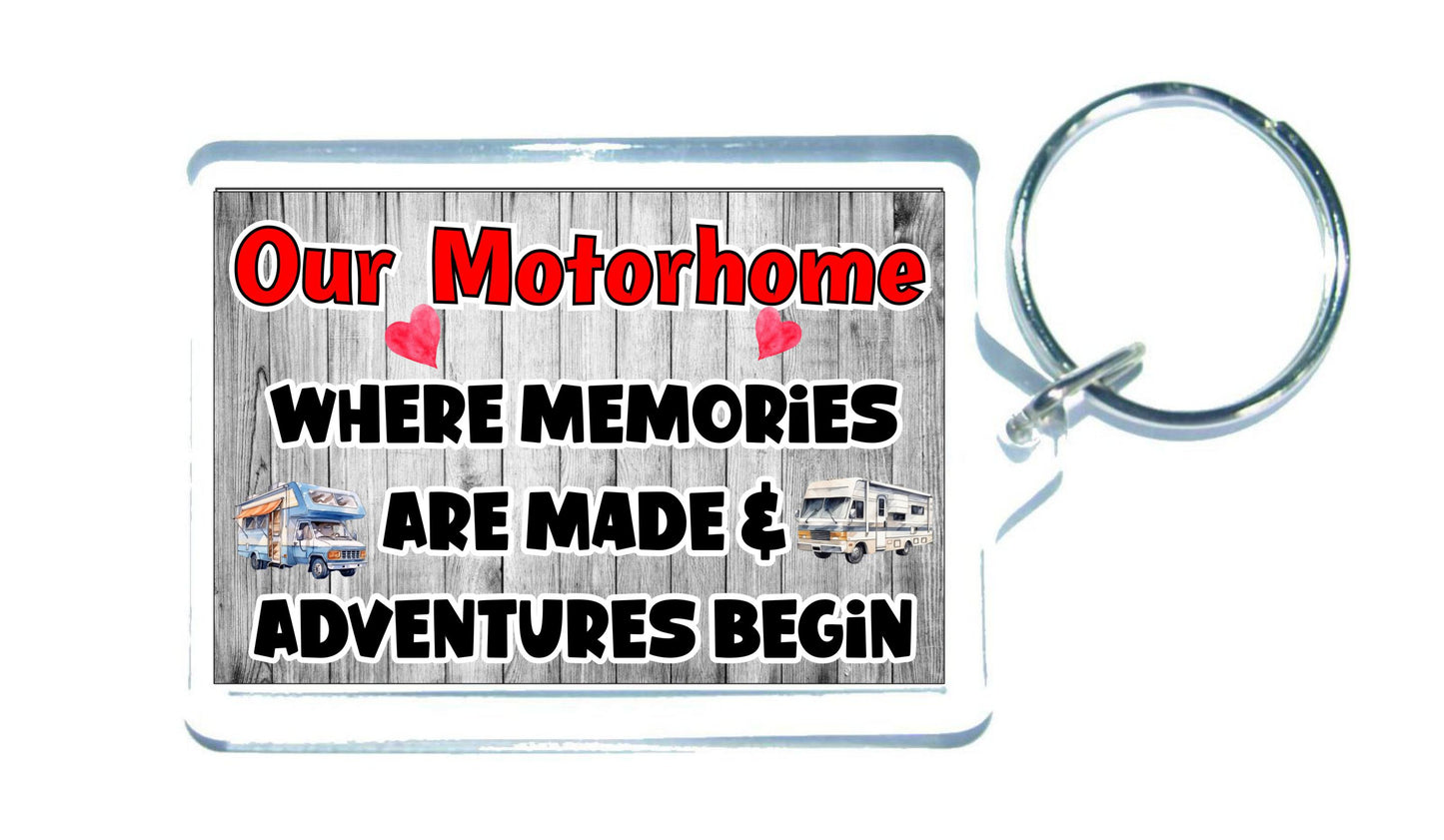 Motorhome Keyring Gift - Where Memories are made and Adventures Begin - Fun Novelty Holiday Present