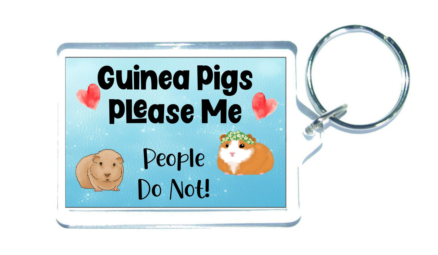 Guinea Pig Keyring Gift - Guinea Pigs Please Me People Do Not - Fun Cute Novelty Animal Present
